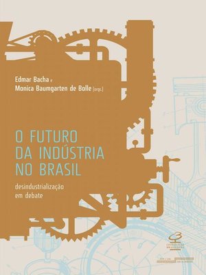 cover image of O futuro da indústria no Brasil